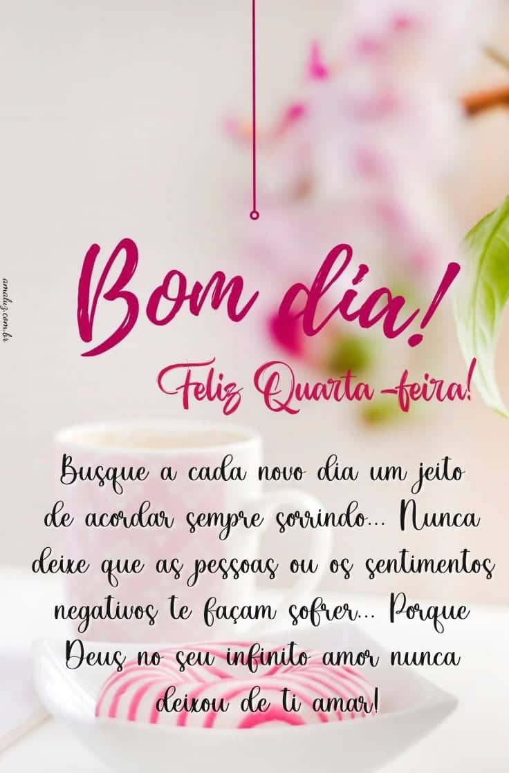 Mensagens De Bom Dia Quarta Feira Com Autoestima E Leveza