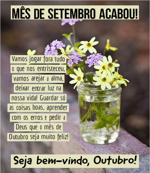 Mês de setembro acabou bem vindo outubro