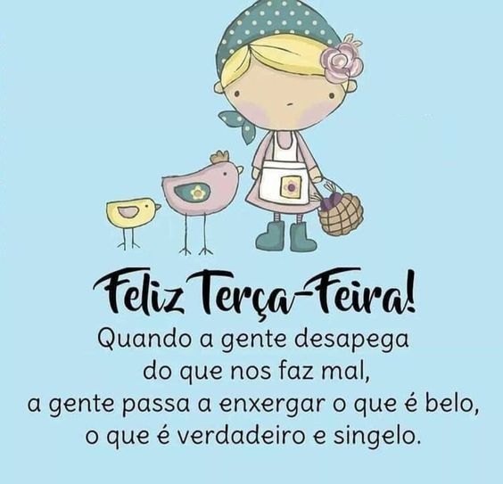 que possamos enxerga o que é belo feliz terça feira