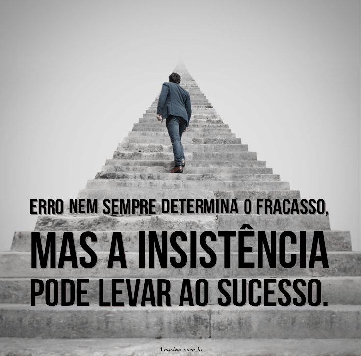 A insistência pode levar ao sucesso