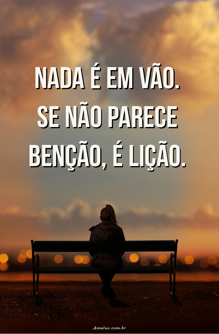 Mensagem refletiva benção ou lição