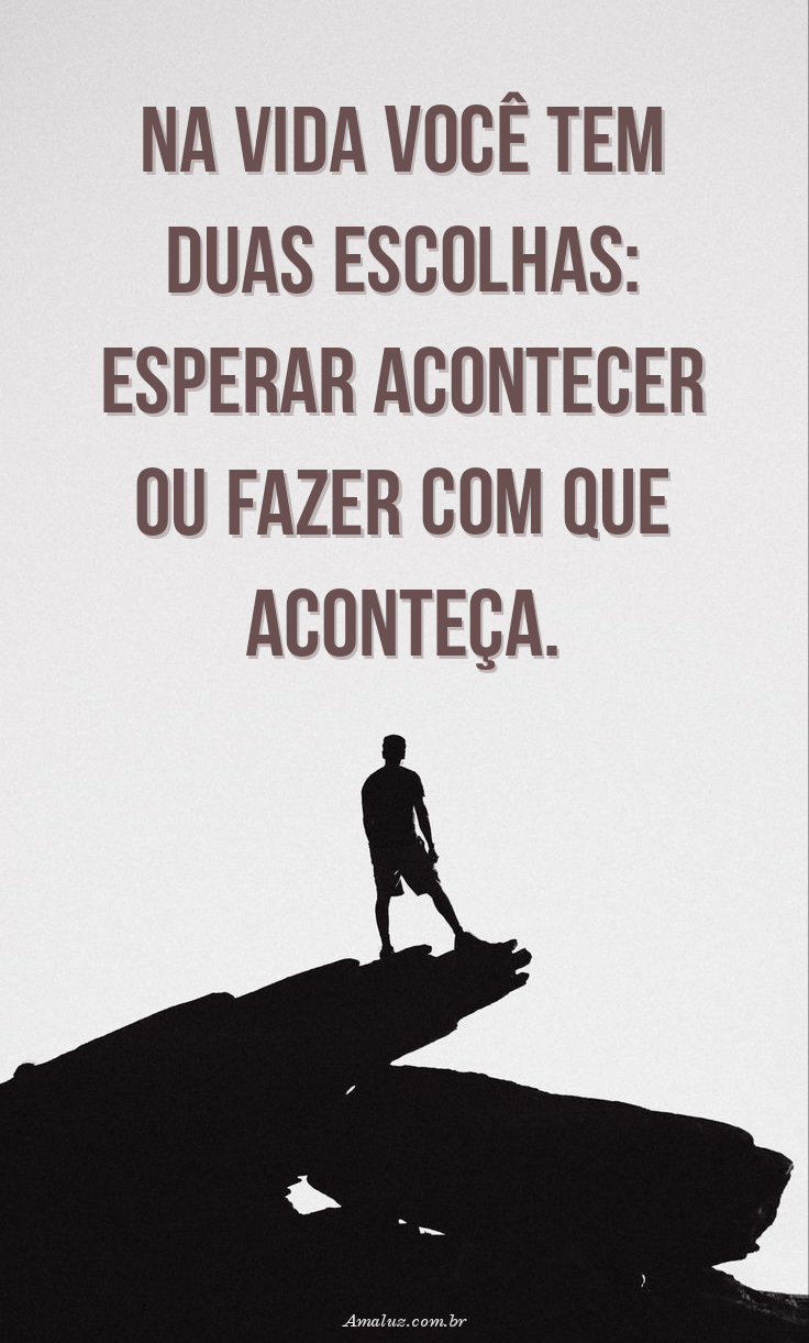 Mensagens de reflexão escolhas do dia a dia