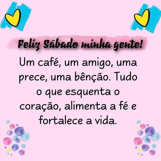 Feliz Sábado minha gente