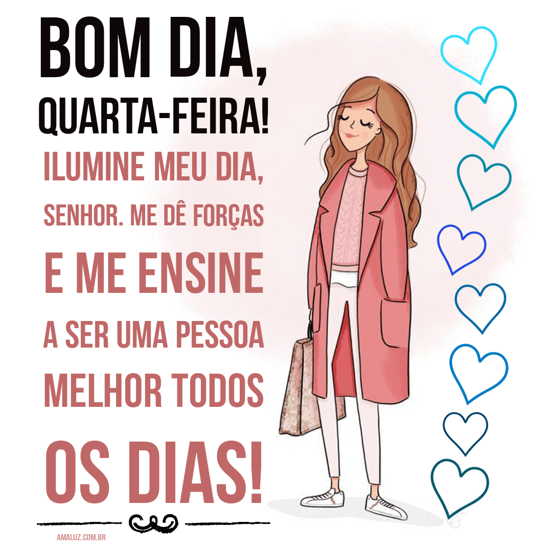 Bom dia quarta-feira Instagram