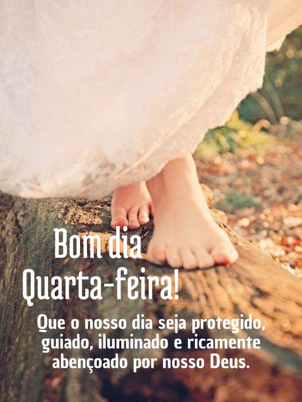 Bom dia quarta-feira com Deus protegeido