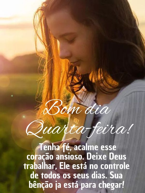 Bom dia quarta-feira com Deus do controle