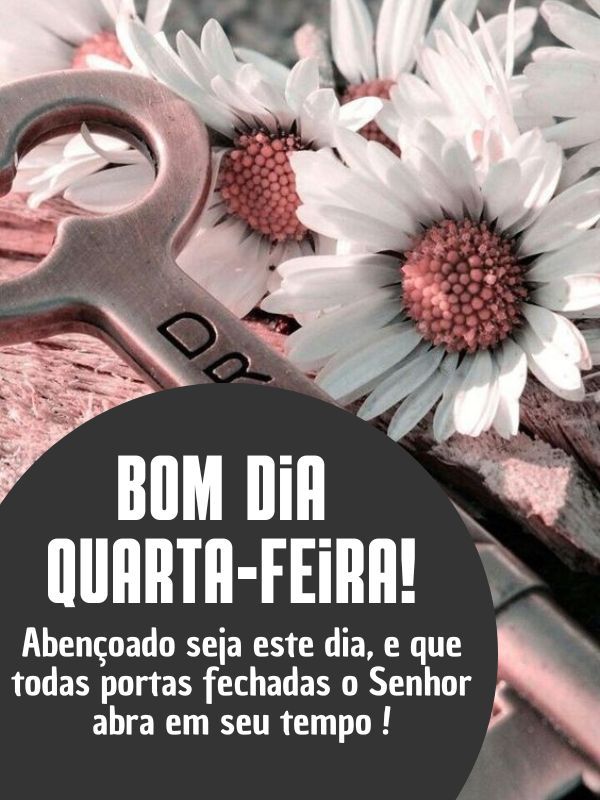 Bom dia quarta-feira com Deus chaves