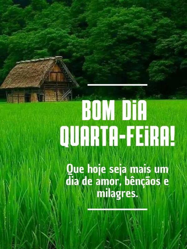 Bom dia quarta-feira com Deus amor