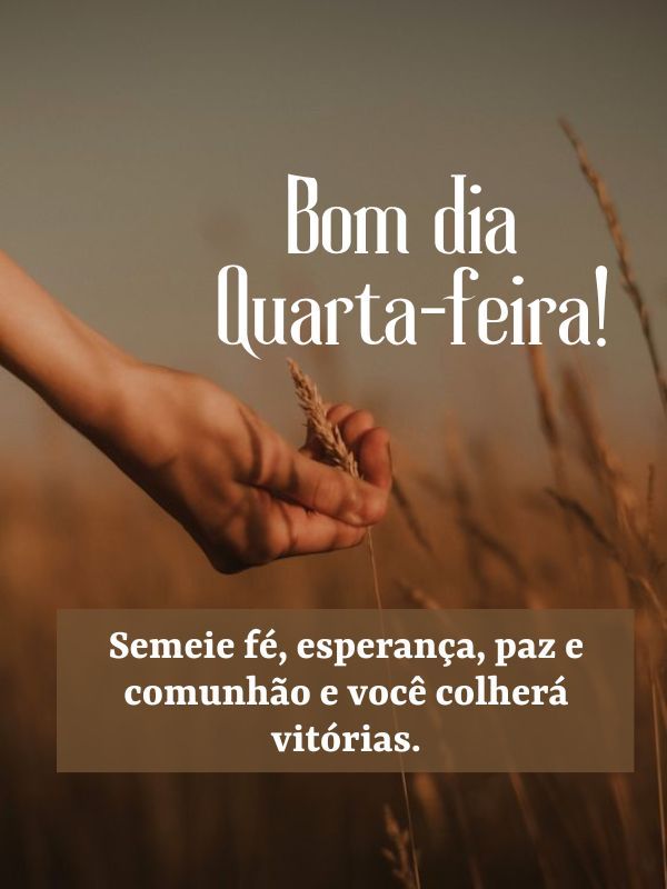 Bom dia quarta-feira com Deus vitórias