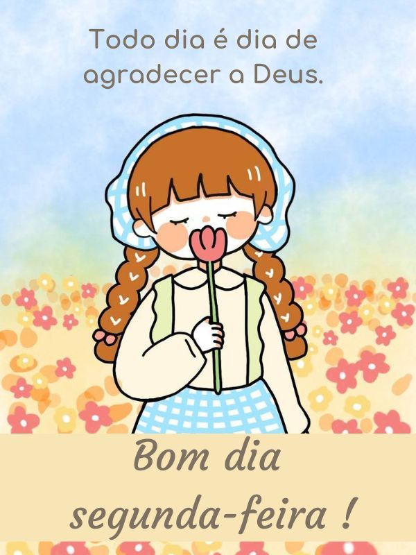 Bom dia Segunda-feira Abençoada menina