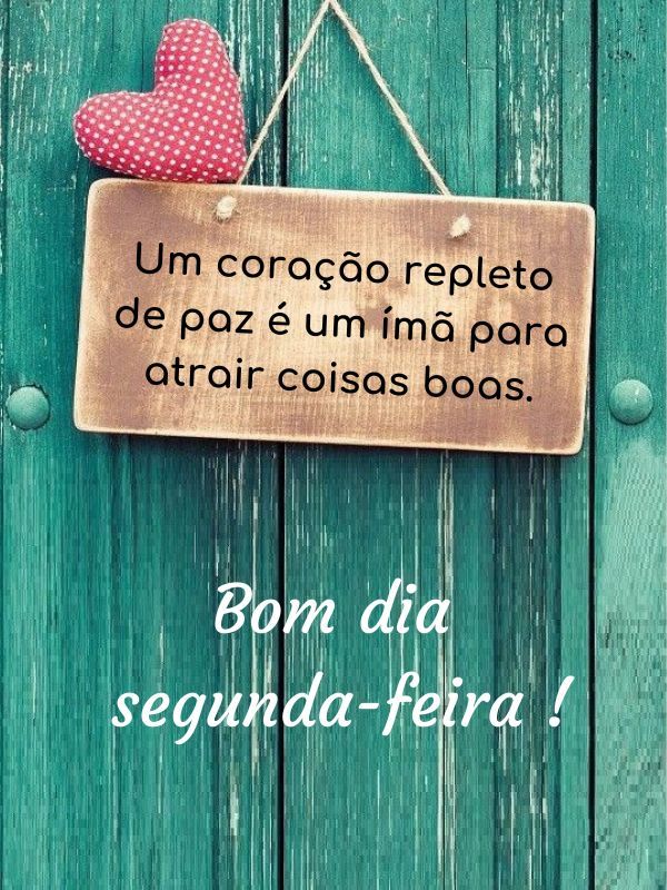 Bom dia Segunda-feira Abençoada coisas boas