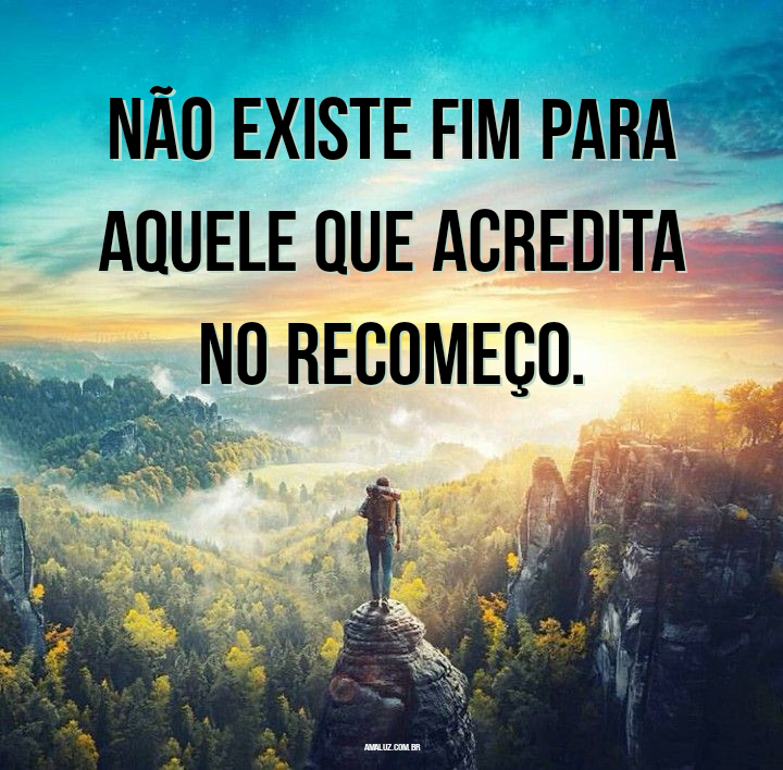 Frases para quem acredita em recomeços