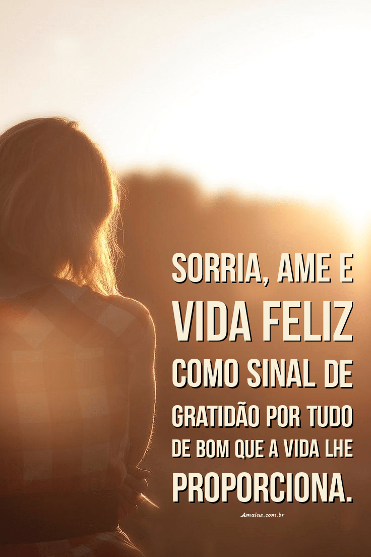 Viva feliz como um sinal de gratidão