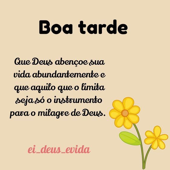 Boa tarde Deus abençoe sua vida