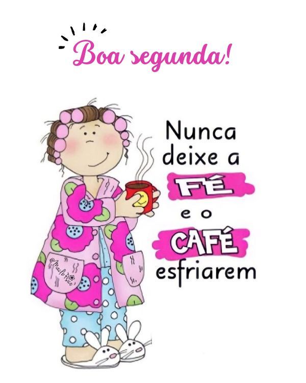 Boa segunda com fé!