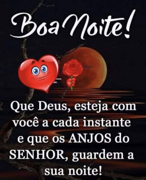Boa noite, Que os Anjos do Senhor te guardem