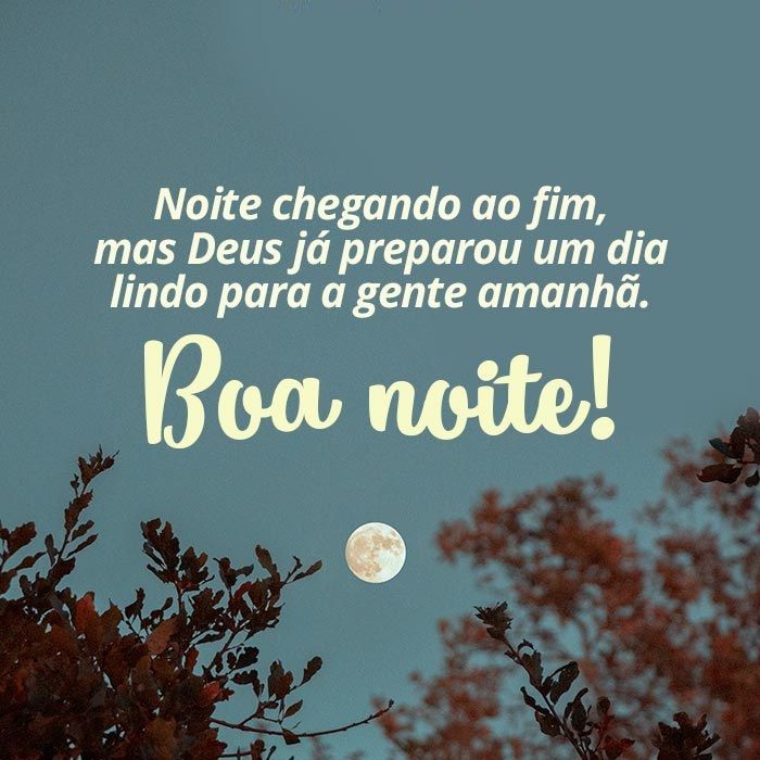 Boa noite com Deus já preparou um lindo amanhecer