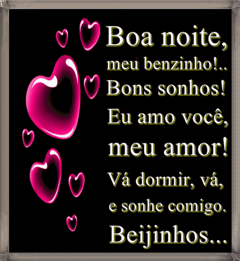 Boa noite meu benzinho!