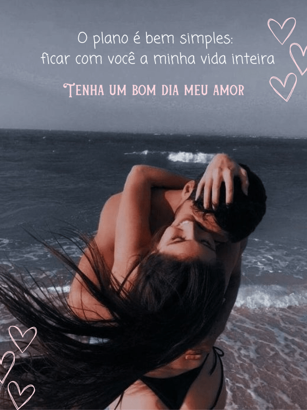 40 Frases de Bom dia Amor com Textos e Imagens Tumblr