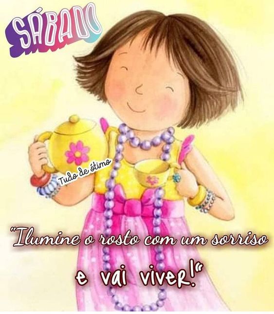 Bom dia sábado com um sorriso no rosto
