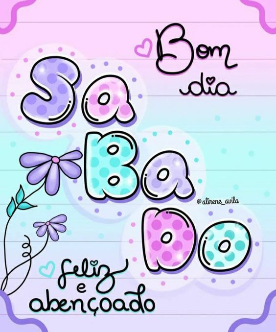 Sábado feliz e abençoado.