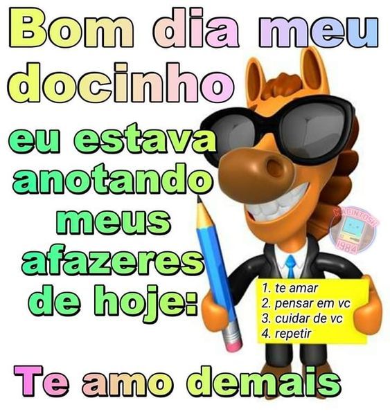 Bom dia meu docinho