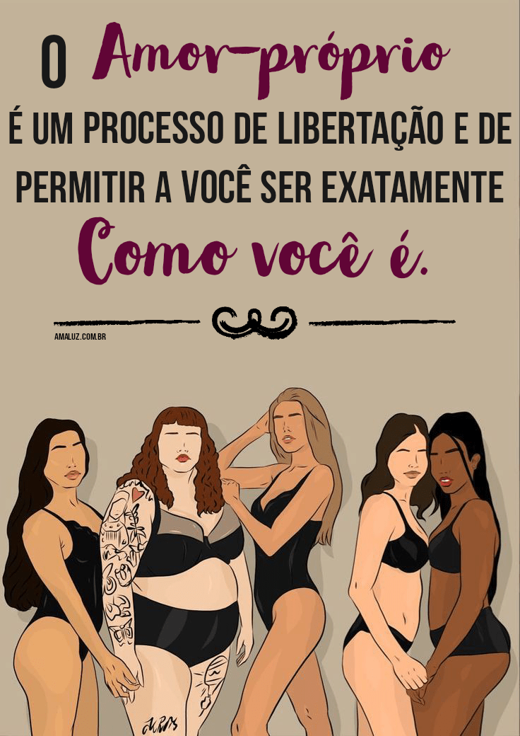 O amor próprio é um processo de libertação