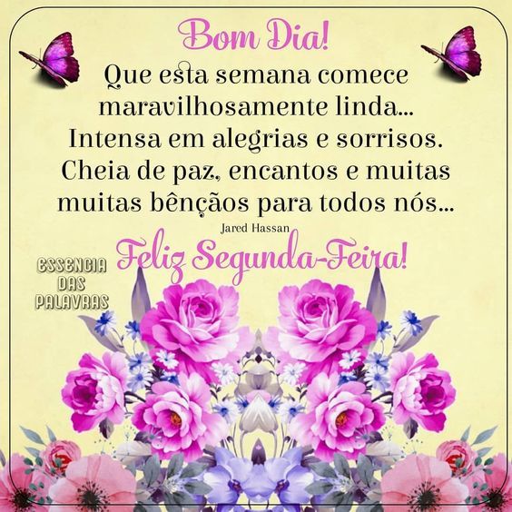 Semana comece maravilhosamente linda