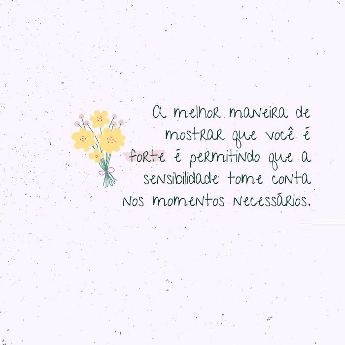 A melhor maneira de mostrar que é forte, Frases para instagram