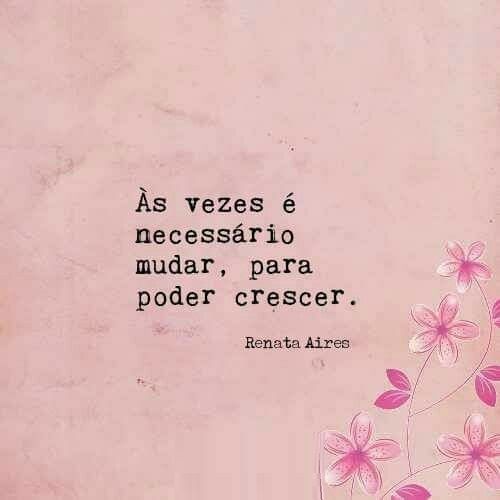 É necessário mudar..