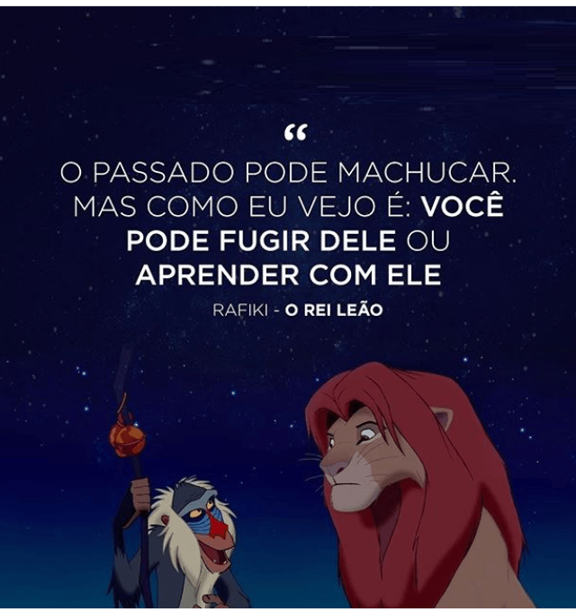 Frase do filme Rei leão