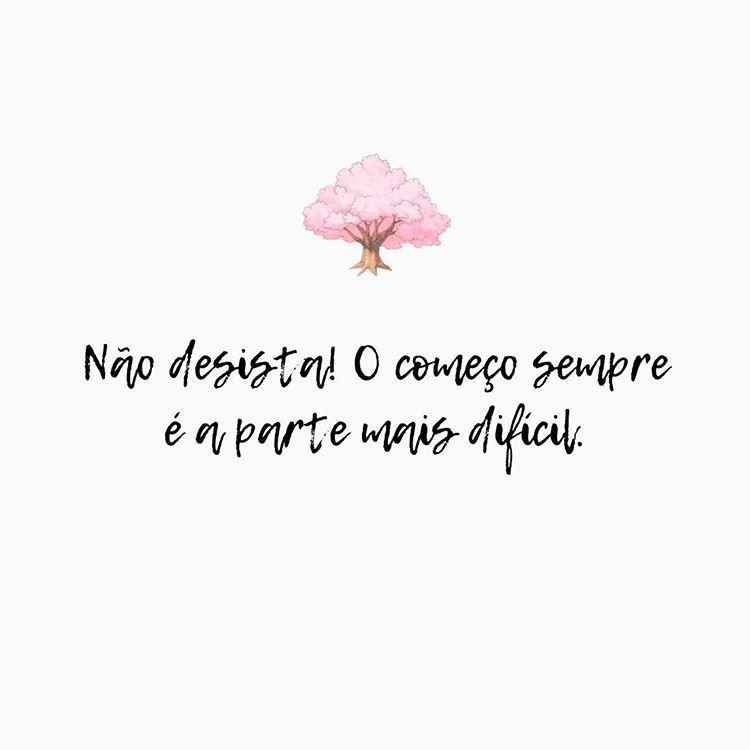 Não desista, Frases para te encorajar a vencer