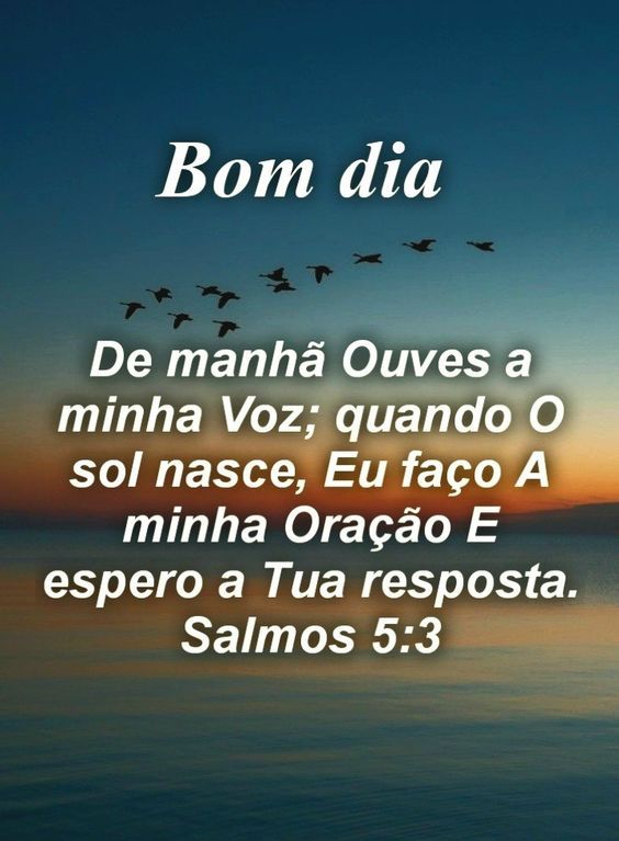 40 Imagens e Frases de Bom dia com Salmos para propagar a fé 40 Imagens e Frases de Bom dia com Salmos para propagar a fé