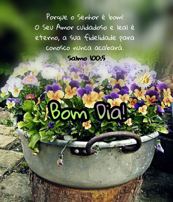 Porque o Senhor é bom dia