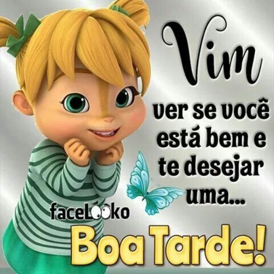 Vim te deseja uma tarde feliz! Imagens de boa tarde.