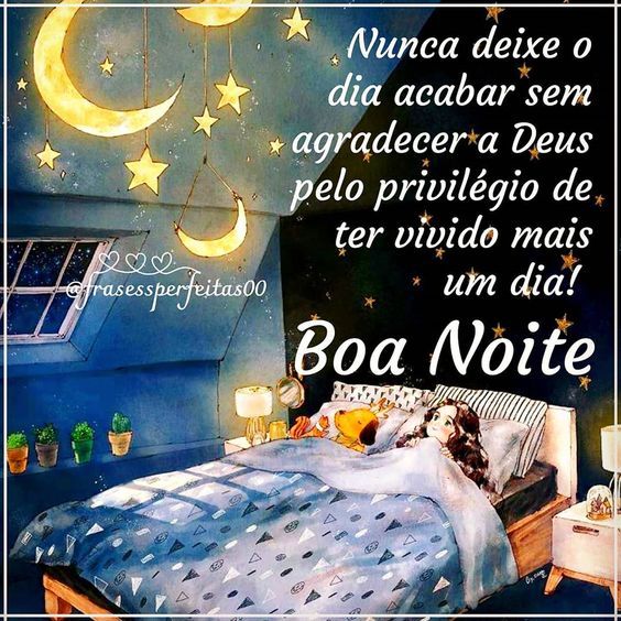 Nunca deixe o dia acabar sem agradecer a Deus