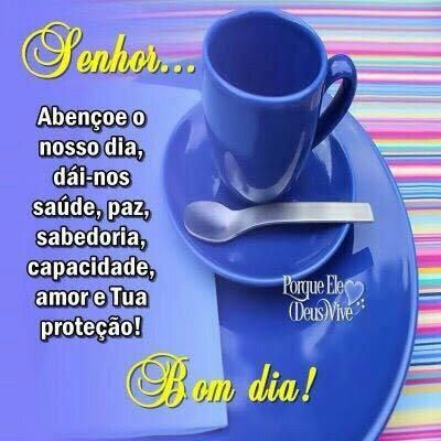 Que o Senhor abençoe o nosso dia! Bom dia whatsapp.