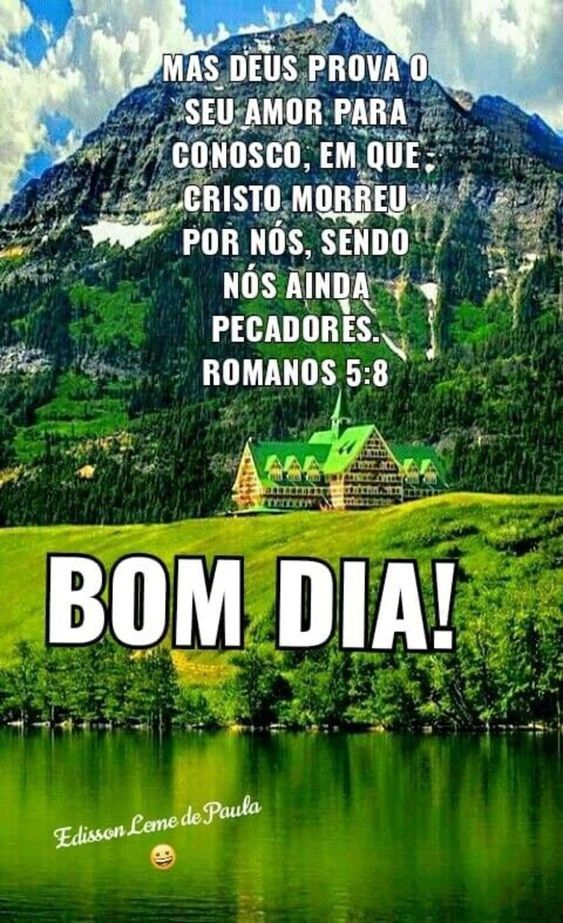 Deus te ama de uma maneira que não tem comparação, nova mensagem de bom dia!