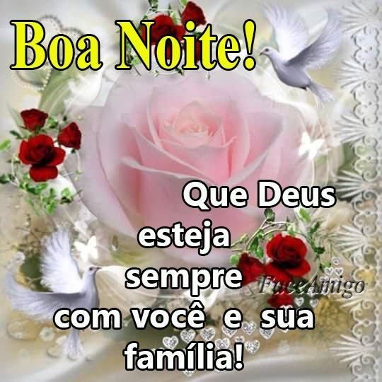 Boa noite, pra você e sua família